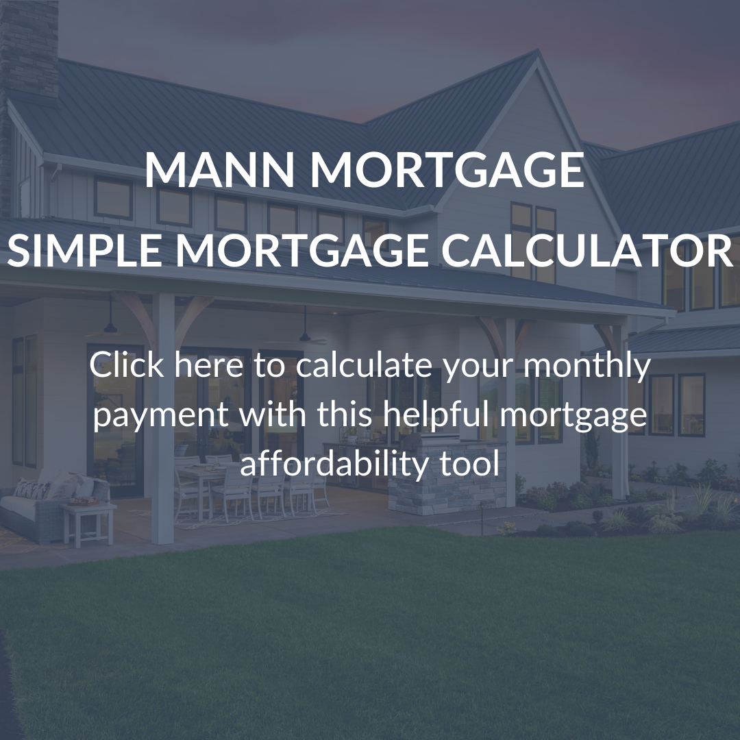 Mann Mortgage simple mortgage calculator tile - click to link directly to website